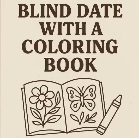 Blind Date With a Coloring Book